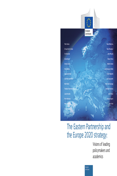 The Eastern Partnership and the Europe 2020 Strategy : Vision of Leading Policymakers and Academics