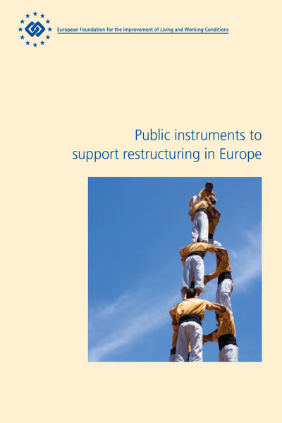 Public Instruments to Support Restructuring in Europe
