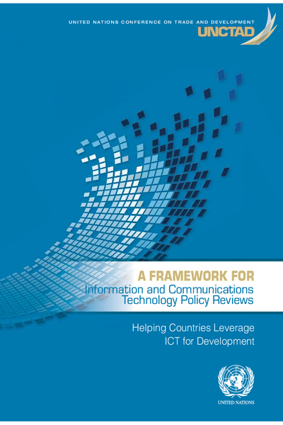 A Framework for Information and Communications Technology Policy Reviews