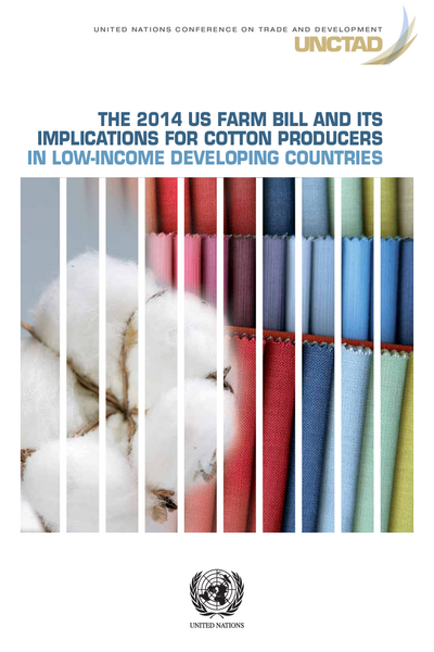 The United States Farm Bill of 2014 and its Implications for Cotton Producers in Low-income Developing Countries