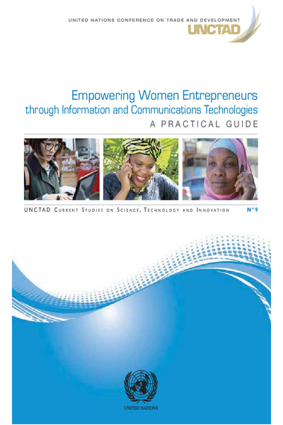 Empowering Women Entrepreneurs through Information and Communications Technologies
