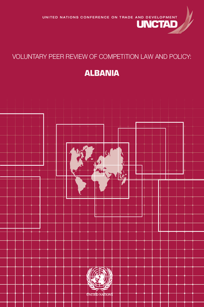 Voluntary Peer Review of Competition Law and Policy : Albania