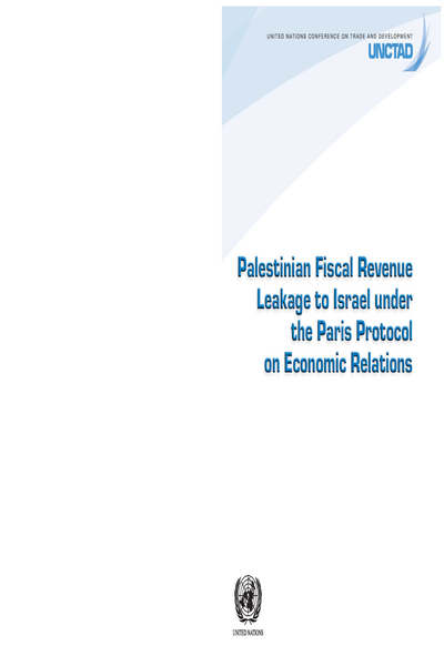 Palestinian Fiscal Revenue Leakage to Israel under the Paris Protocol on Economic Relations