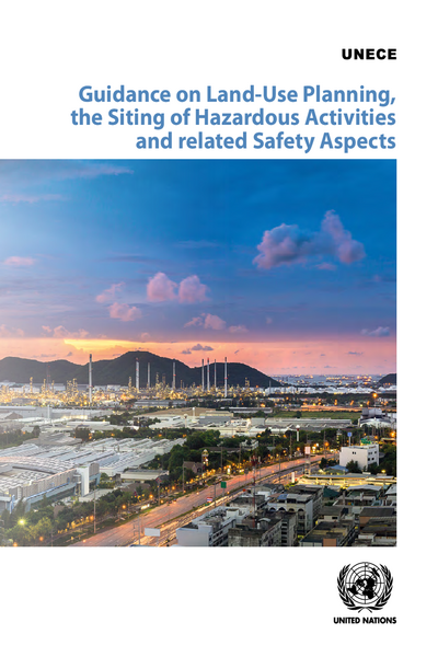 Guidance on Land-Use Planning,the Siting of Hazardous Activities and related Safety Aspects
