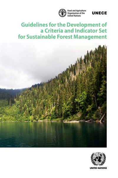 Guidelines for the Development  of a Criteria and Indicator Set for Sustainable Forest Management