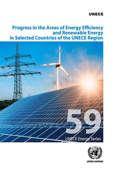 Progress in the Areas of Energy Efficiency and Renewable Energy in Selected Countries of the UNECE Region