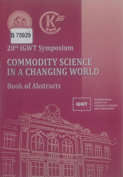 Commodity Science in a Changing World : 20th IGWT Symposium, 12th - 16th Sept. 2016