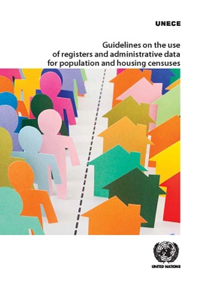 Guidelines on the Use of Registers and Administrative Data for Population and Housing Censuses