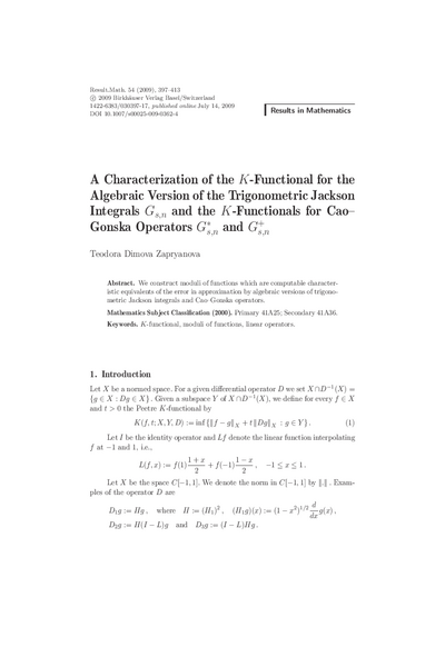 A Characterization of the K-functional for the Algebraic Version of the Trigonometric Jackson Integrals Gs,n and the K-functionals for Cao-Gonska Operators Gs,n* and Gs,n+