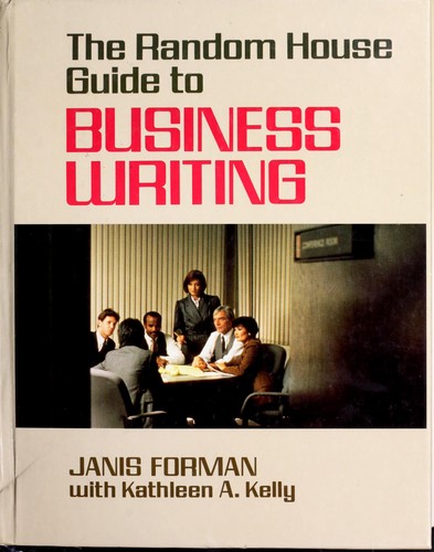 The Random House Guide to Business Writing