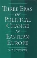 Three Eras of Political Change in Eastern Europe
