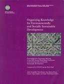 Organizing Knowledge for Environmentally and Socially Sustainable Development