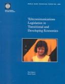 Telecommunications Legislation in Transitional and Developing Economies