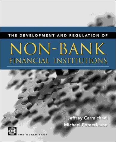The Development and Regulation of Non-Bank Financial Institutions