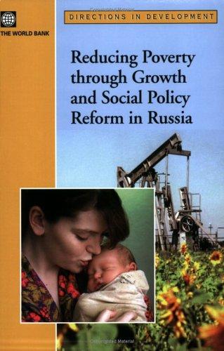 Reducing Poverty through Growth and Social Policy Reform in Russia