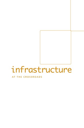 Infrastructure at the Crossroads
