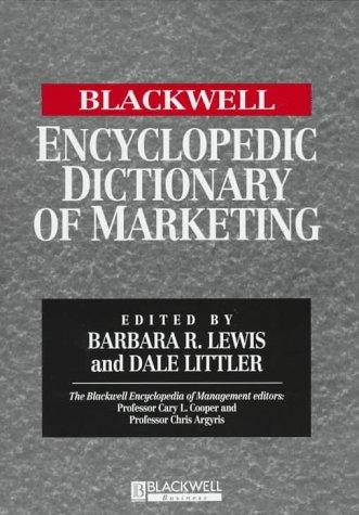 The BLACKWELL Encyclopedic Dictionary of Marketing