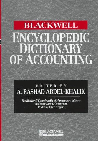 The BLACKWELL Encyclopedic Dictionary of Accounting