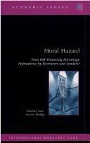 Does IMF Financing Encourage Imprudence by Borrowers and Lenders?