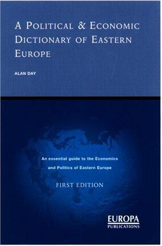 A Political and Economic Dictionary of Eastern Europe