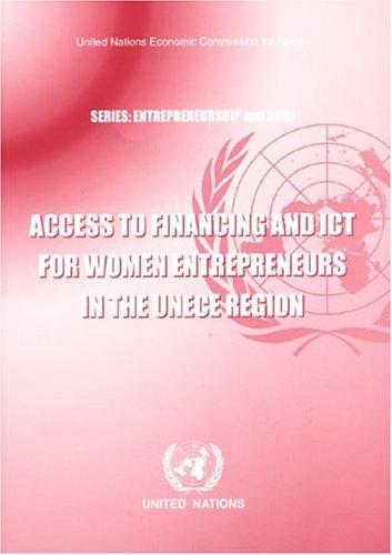 ACCESS to Financing and ICT for Women Entrepreneurs in the UNECE Region