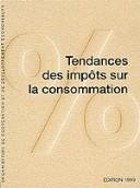 TENDANCES des impots sur la consommation