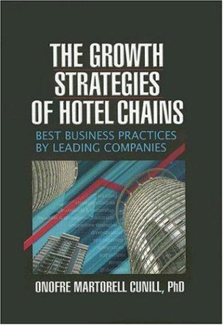 The Growth Strategies of Hotel Chains