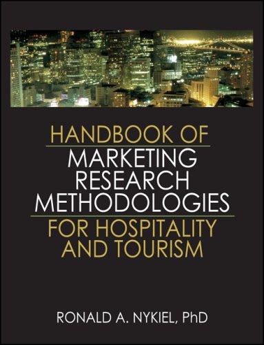 Handbook of Marketing Research Methodologies for Hospitality and Tourism