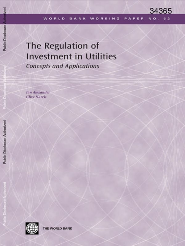 The Regulation of Investment in Utilities