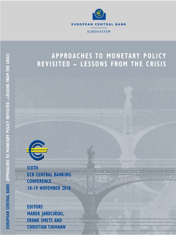 Approaches to Monetary Molicy Revisited - Lessons from the Crisis