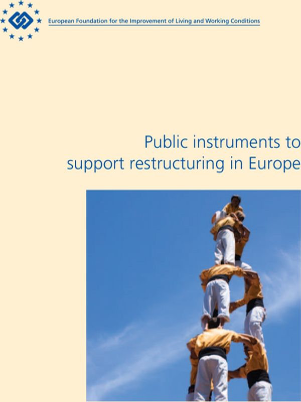 Public Instruments to Support Restructuring in Europe