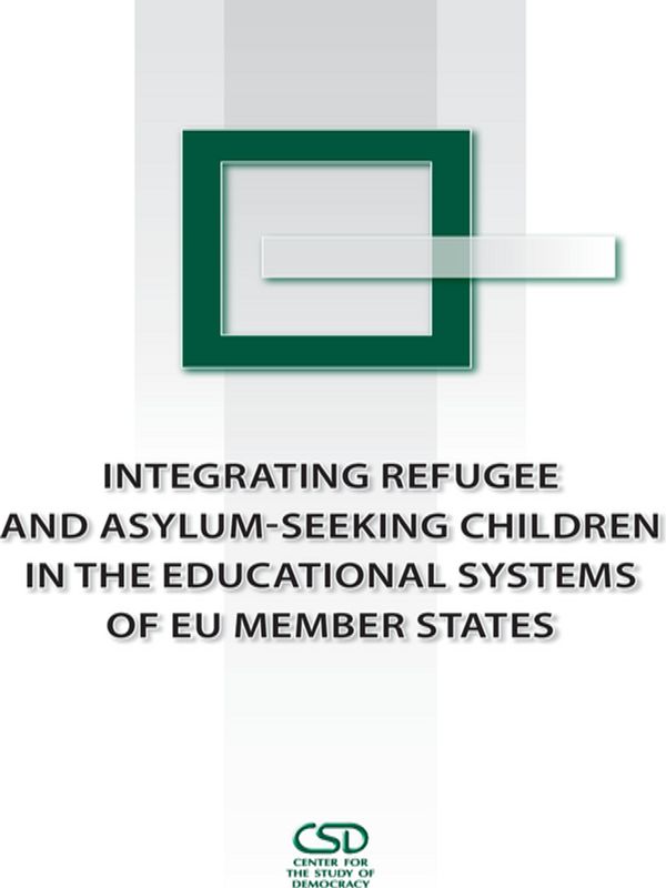 Integrating Refugee and Asylum-seeking Children in the Educational Systems of EU Member States