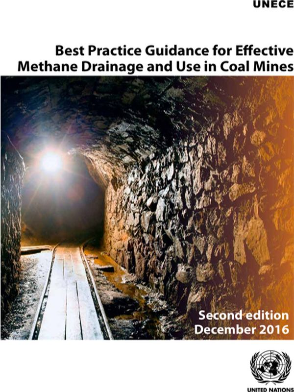 Best Practice Guidance for Effective Methane Drainage and Use in Coal Mines