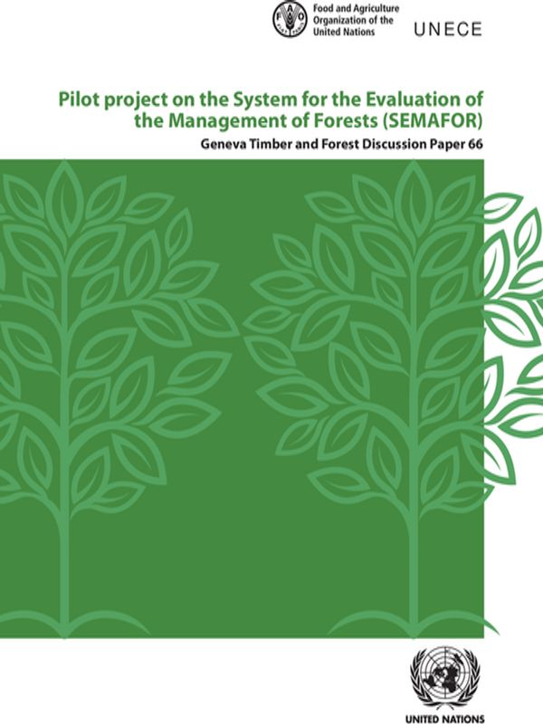 Pilot Project on the System for the Evaluation of the Management of Forests (SEMAFOR)