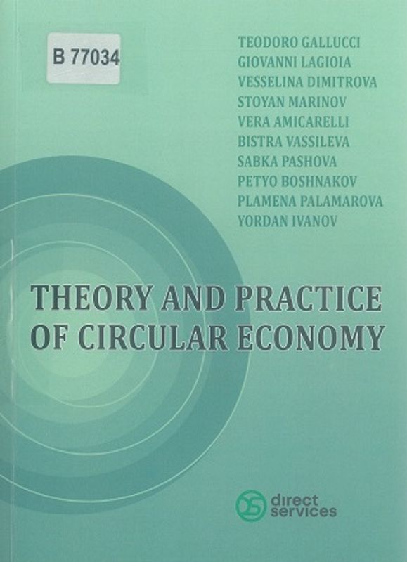 Theory and Practice of Circular Economy