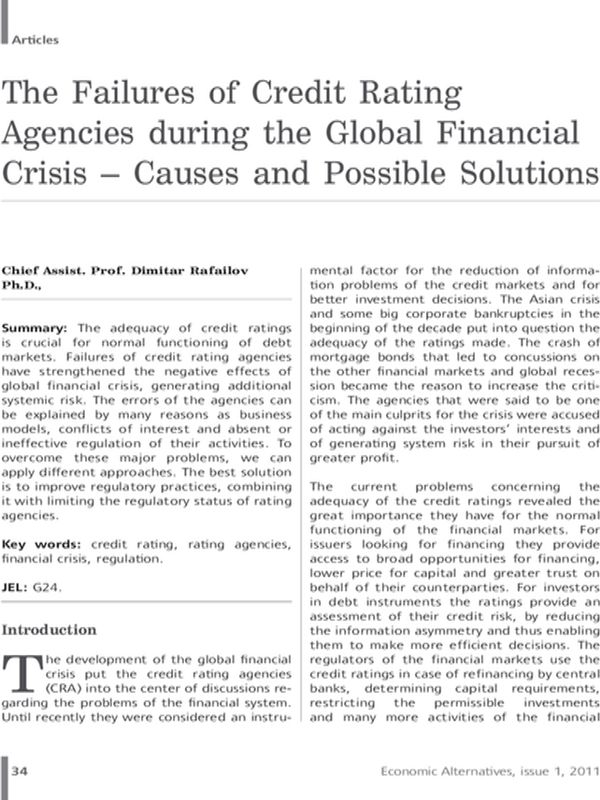 The Failures of Credit Rating Agencies during the Global Financial Crisis - Causes and Possible Solutions