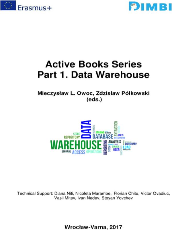 Data Warehouse. Active Books Series. Part 1. Data Warehouse, Wroclaw-Varna 2017